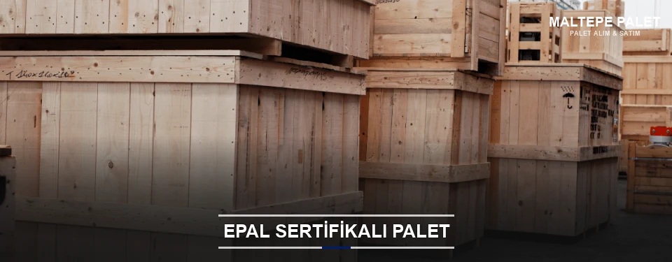Maltepe EPAL Palet Tedarikçisi