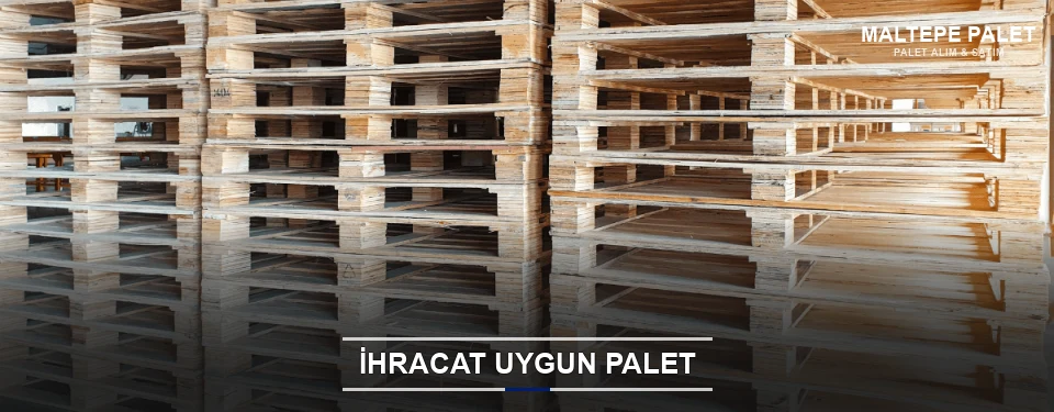 Maltepe İhracat Ambalaj Paleti